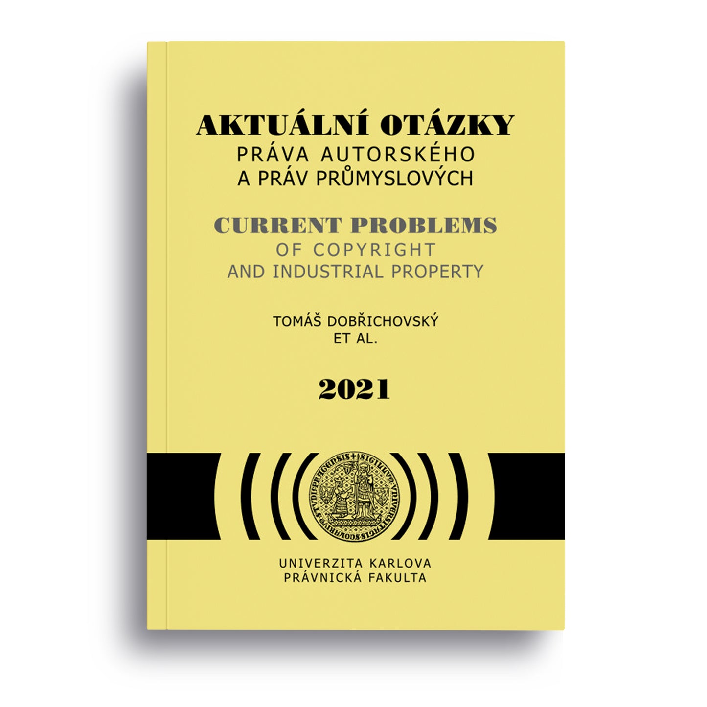 Aktuální otázky práva autorského a práv průmyslových (2021)