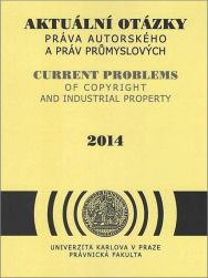 Aktuální otázky práva autorského a práv průmyslových (2014)