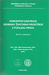 Koncepční nástroje ochrany životního prostředí z pohledu práva