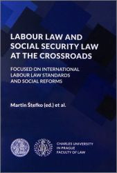 Labour law and social security law at the crossroads: focused on international labour law standards and social reforms