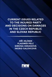 Current issues Related to the Injured Party and Decisions on Damages in the Czech Republic and Slovak Republic