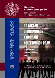 Od zákazu diskriminace k ochraně kolektivních práv