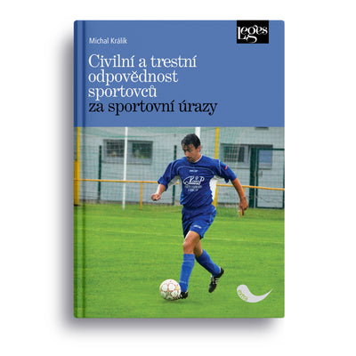 Civilní a trestní odpovědnost sportovců za sportovní úrazy