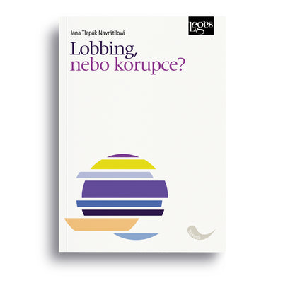 Lobbing, nebo korupce?