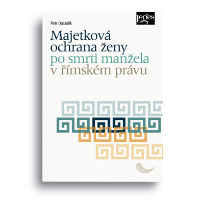 Majetková ochrana ženy po smrti manžela v římském právu