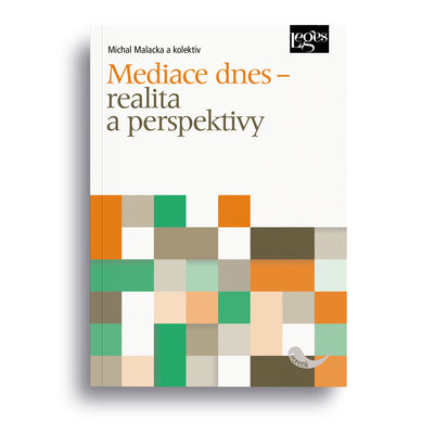Mediace dnes – realita a perspektivy