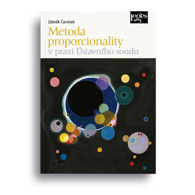 Metoda proporcionality v praxi Ústavního soudu