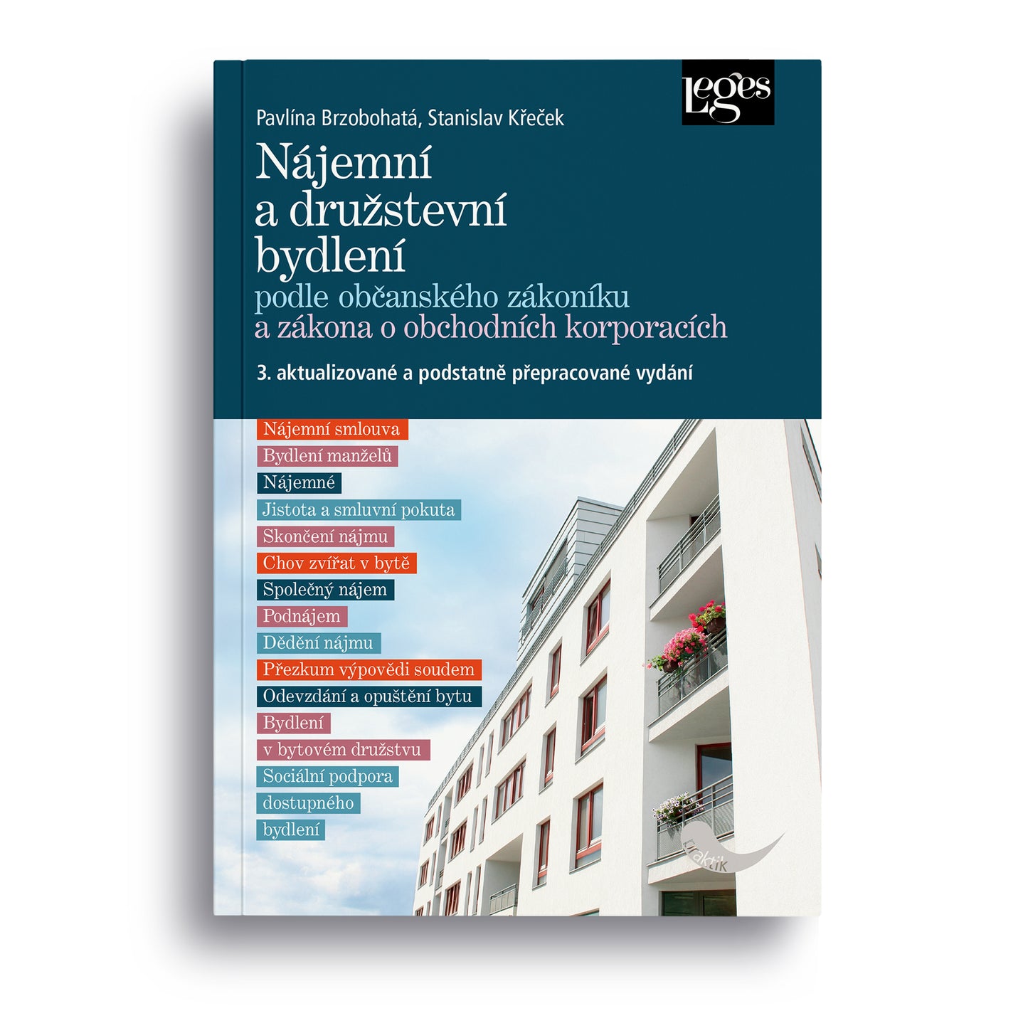 Nájemní a družstevní bydlení podle občanského zákoníku a zákona o obchodních korporacích