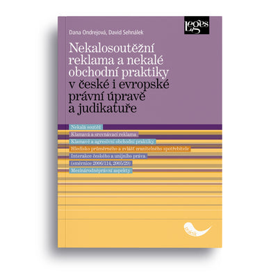 Nekalosoutěžní reklama a nekalé obchodní praktiky v české i evropské právní úpravě a judikatuře
