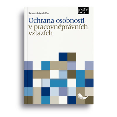 Ochrana osobnosti v pracovněprávních vztazích