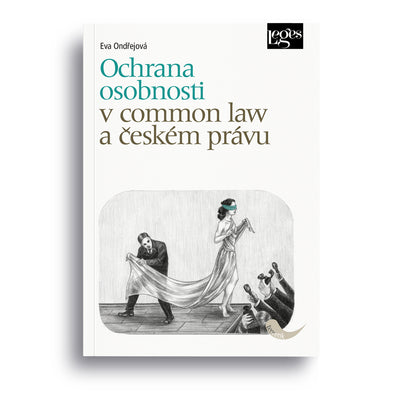Ochrana osobnosti v common law a českém právu