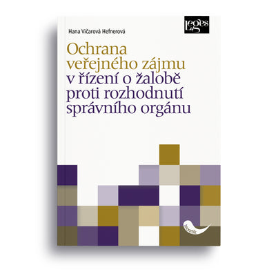 Ochrana veřejného zájmu v řízení o žalobě proti rozhodnutí správního orgánu