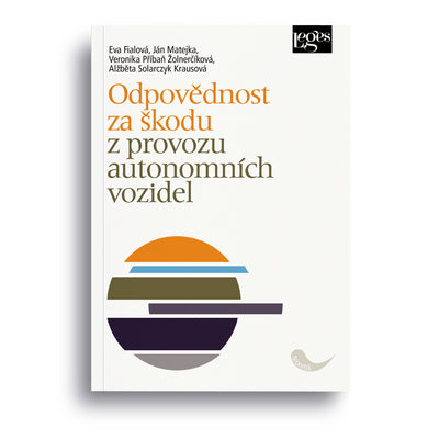 Odpovědnost za škodu z provozu autonomních vozidel
