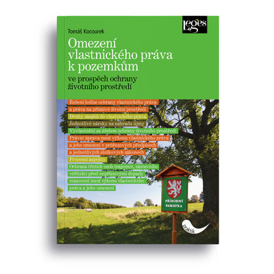 Omezení vlastnického práva k pozemkům ve prospěch ochrany životního prostředí