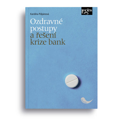 Ozdravné postupy a řešení krize bank