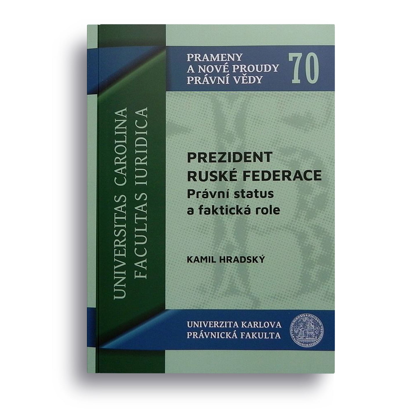 Prezident Ruské federace - právní status a faktická role