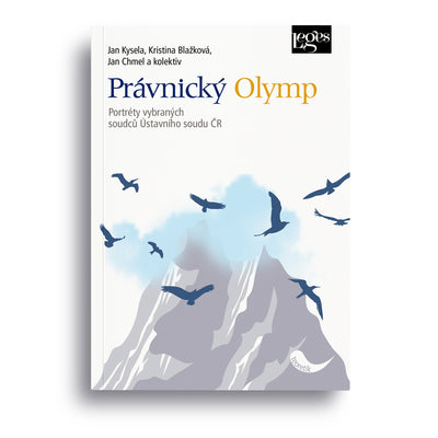 Právnický Olymp. Portréty vybraných soudců Ústavního soudu ČR