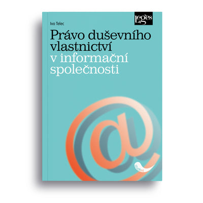 Právo duševního vlastnictví v informační společnosti