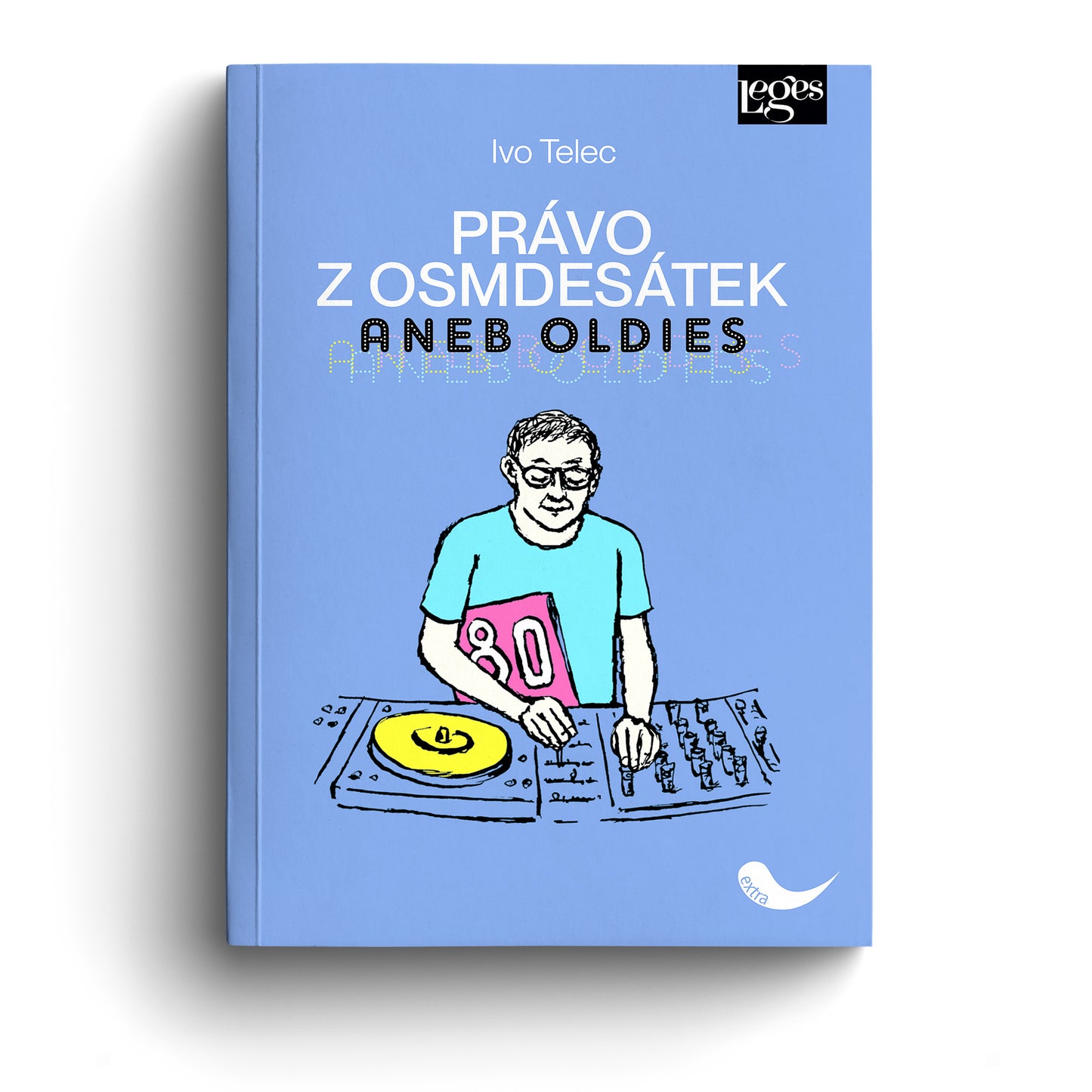 Právo z osmdesátek aneb Oldies