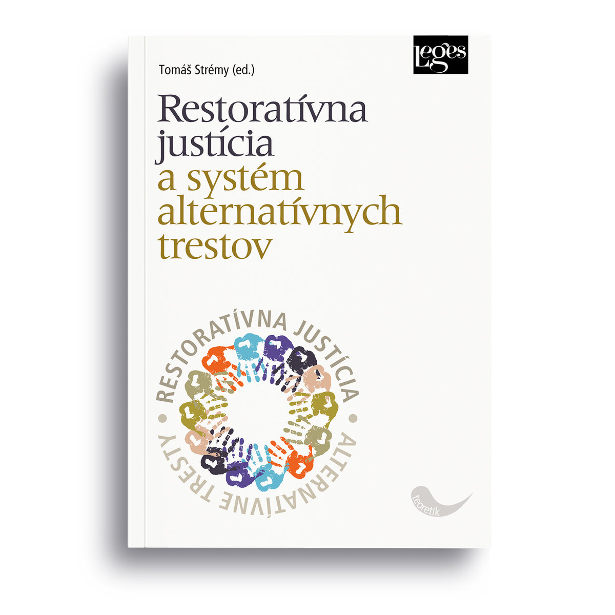 Restoratívna justícia a systém alternatívnych trestov