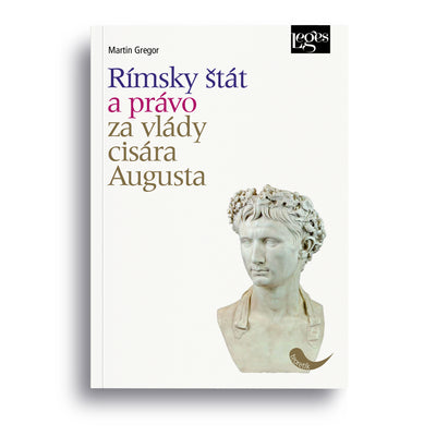Rímsky štát a právo za vlády cisára Augusta