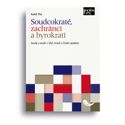 Soudcokraté, zachránci a byrokrati