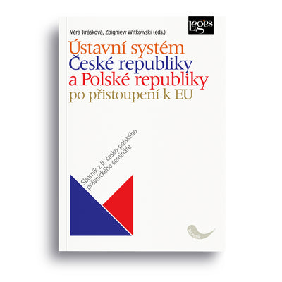 Ústavní systém České a Polské republiky po přistoupení k Evropské unii