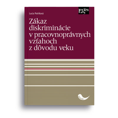 Zákaz diskriminácie v pracovnoprávnych vzťahoch z dôvodu veku