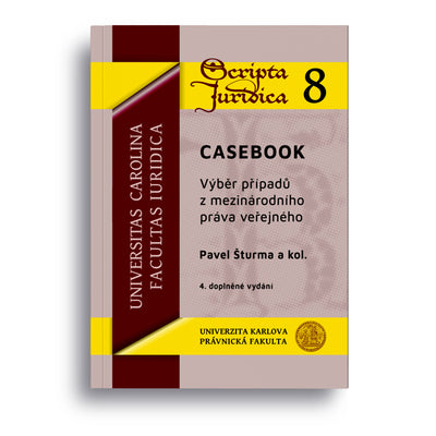 CASEBOOK Výběr případů mezinárodního práva veřejného, 4.vydání