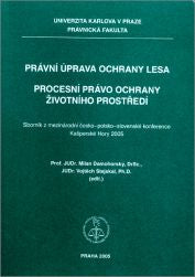 Právní úprava ochrany lesa - Procesní právo ochrany životního prostředí