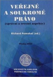 Veřejné a soukromé právo (správní a trestní aspekty)