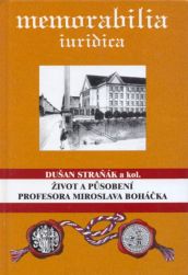Život a působení profesora Miroslava Boháčka