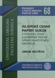 Islámské cenné papíry Sukúk z pohledu české a evropské právní úpravy investičních nástrojů