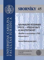 Náhradní rodinná péče - představy a skutečnost
