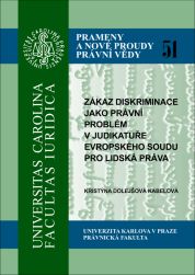 Zákaz diskriminace jako právní problém v judikatuře Evropského soudu pro lidská práva