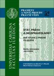 Stát, právo a (ne)spravedlnost (Dvě studie z právní filozofie)