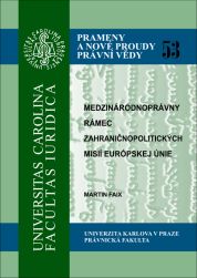 Medzinárodnoprávny rámec zahraničnopolitických misií Európskej únie
