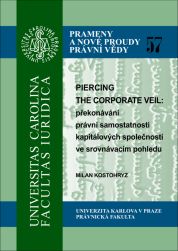 Piercing the corporate Veil:překonávání právní samostatnosti kapitálových společností