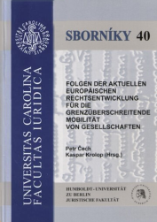 Folgen der aktuellen europäischen Rechtsentwicklung für die grenzüberschreitende Mobilität von Gesellschaften