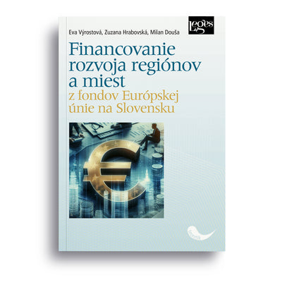 Financovanie rozvoja regiónov a miest z fondov Európskej únie na Slovensku