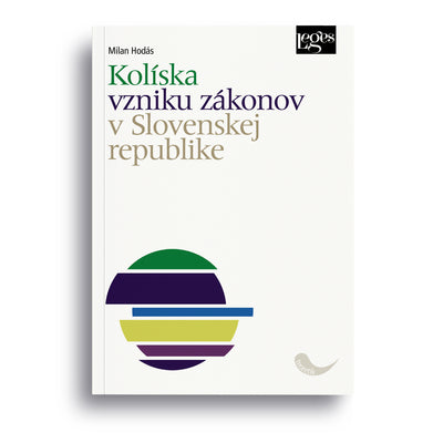 Kolíska vzniku zákonov v Slovenskej republike