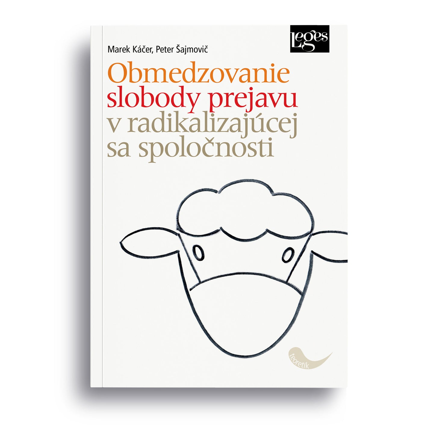 Obmedzovanie slobody prejavu v radikalizujúcej sa spoločnosti