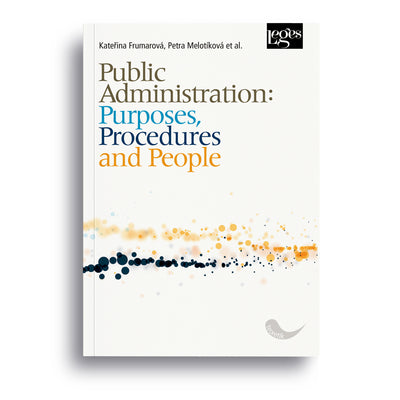 Public Administration: Purposes, Procedures and People