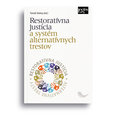 Restoratívna justícia a systém alternatívnych trestov