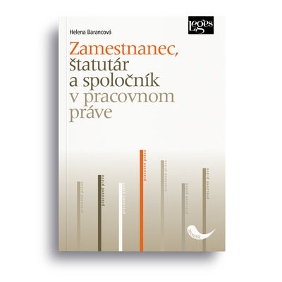 Zamestnanec, štatutár a spoločník v pracovnom práve