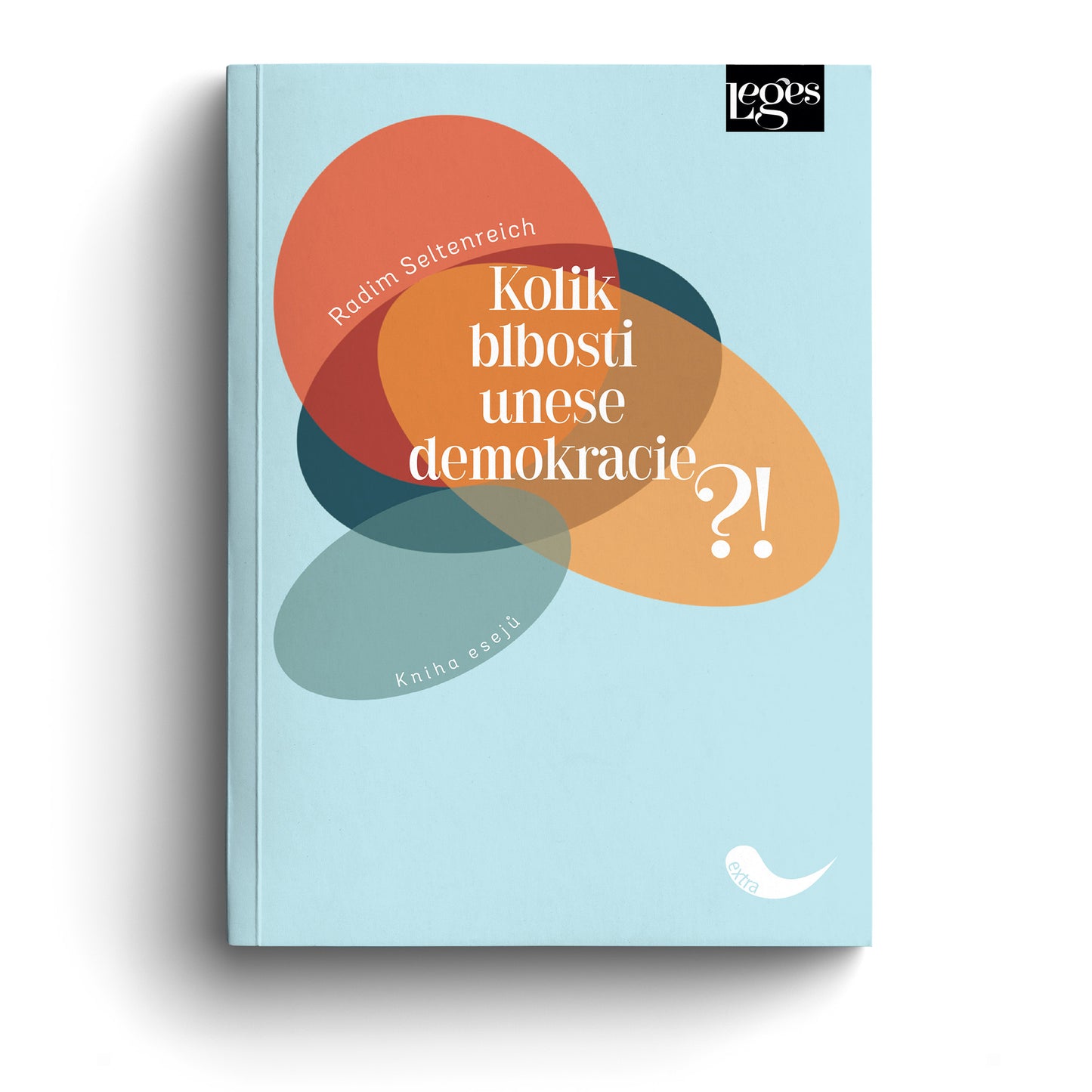 Kolik blbosti unese demokracie?!
